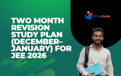 Two Month Revision Study Plan (December–January) for JEE 2026
